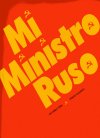 MI MINISTRO RUSO