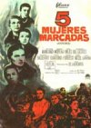 CINCO MUJERES MARCADAS