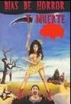 DÍAS DE HORROR Y MUERTE