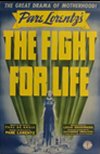 THE FIGHT FOR LIFE