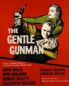 THE GENTLE GUNMAN