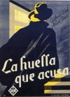 LA HUELLA QUE ACUSA