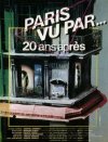 PARIS VISTO POR... 20 AÑOS DESPUÉS