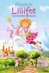 LA PRINCESA LILLIFEE Y EL PEQUEÑO UNICORNIO