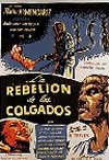 LA REBELIÓN DE LOS COLGADOS