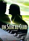 UN SOIR AU CLUB