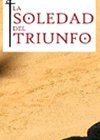 LA SOLEDAD DEL TRIUNFO