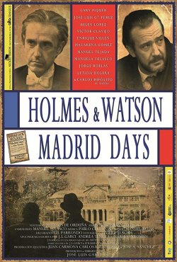HOLMES AND WATSON MADRID DAYS