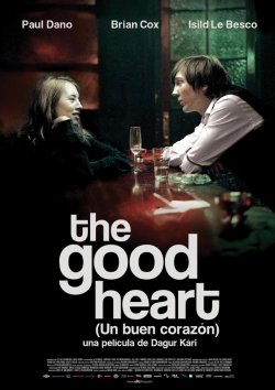 THE GOOD HEART (UN BUEN CORAZÓN)