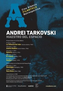 FILMOTECA ALBÉNIZ PROYECTA EN MÁLAGA EL CINE DE ANDREI TARKOVSKY