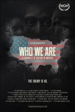 WHO WE ARE: A CHRONICLE OF RASCISM IN AMERICA