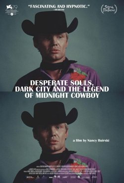 DESPERATE SOULS DARK CITY AND THE LEGEND OF MIDNIGHT COWBOY