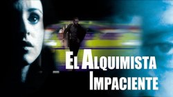 Curiosidades de... EL ALQUIMISTA IMPACIENTE