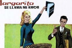 Curiosidades de... MARGARITA SE LLAMA MI AMOR