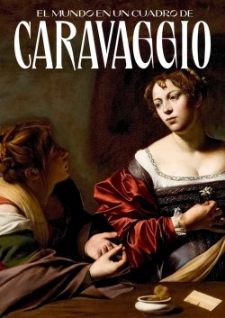 EL MUNDO EN UN CUADRO DE CARAVAGGIO