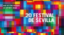EL FESTIVAL DE CINE EUROPEO DE SEVILLA CELEBRA 20 AÑOS
