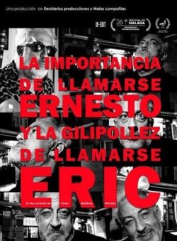 LA IMPORTANCIA DE LLAMARSE ERNESTO Y LA GILIPOLLOEZ DE LLAMARSE ERIC