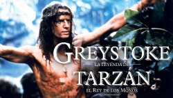 Curiosidades de... GREYSTOKE LA LEYENDA DE TARZAN REY DE LOS MONOS