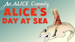 Cortometraje completo... ALICE'S DAY AT SEA