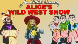 Cortometraje completo... ALICE'S WILD WEST SHOW