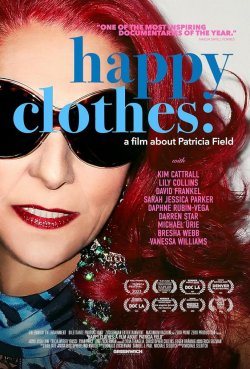 HAPPY CLOTHES A FILM ABOUT PATRICIA FIELD