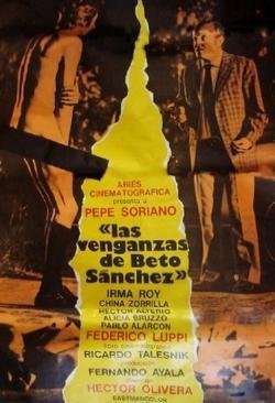 LAS VENGANZAS DE BETO SANCHEZ