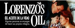 Curiosidades de... LORENZOS OIL (EL ACEITE DE LA VIDA)