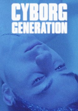 CYBORG GENERATION