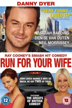 RUN FOR YOUR WIFE