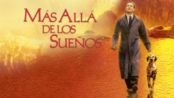 Curiosidades de... MAS ALLA DE LOS SUEÑOS