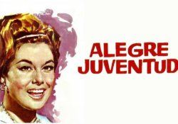 Curiosidades de... ALEGRE JUVENTUD