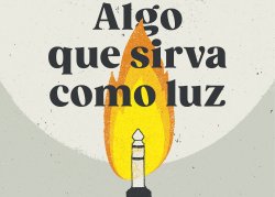 SE ADQUIEREN LOS DERECHOS DE ALGO QUE SIRVA COMO LUZ