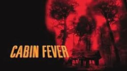 Curiosidades de... CABIN FEVER width=