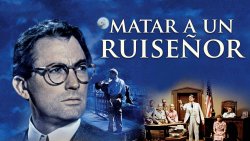Curiosidades de... MATAR UN RUISEÑOR