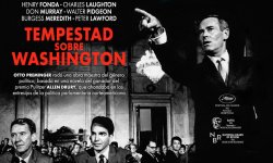 Curiosidades de... TEMPESTAD SOBRE WASHINGTON