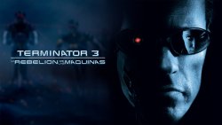 Curiosidades de... TERMINATOR 3 LA REBELION DE LAS MAQUINAS
