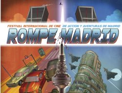 NACE ROMPEMADRID FESTIVAL DE CINE DE ACCION Y AVENTURAS
