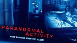 La saga de... PARANORMAL ACTIVITY