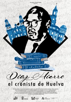 DIAZ HIERRO EL CRONISTA DE HUELVA