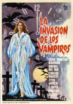 LA INVASION DE LOS VAMPIROS LA INVASION DE LOS VAMPIROS