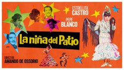 Curiosidades de... LA NIÑA DEL PATIO
