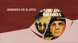 Curiosidades de... SENDEROS DE GLORIA