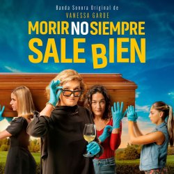 MORIR NO SIEMPRE SALE BIEN