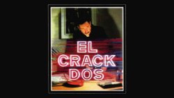 Curiosidades de... EL CRACK DOS
