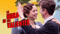 Curiosidades de... LA HORA DE LOS VALIENTES