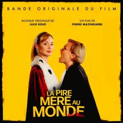 LA PIRE MERE AU MONDE