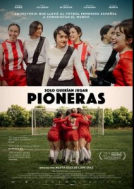 Pioneras: Sólo querían jugar (2025)